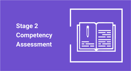 Stage 2 Competency Assessment