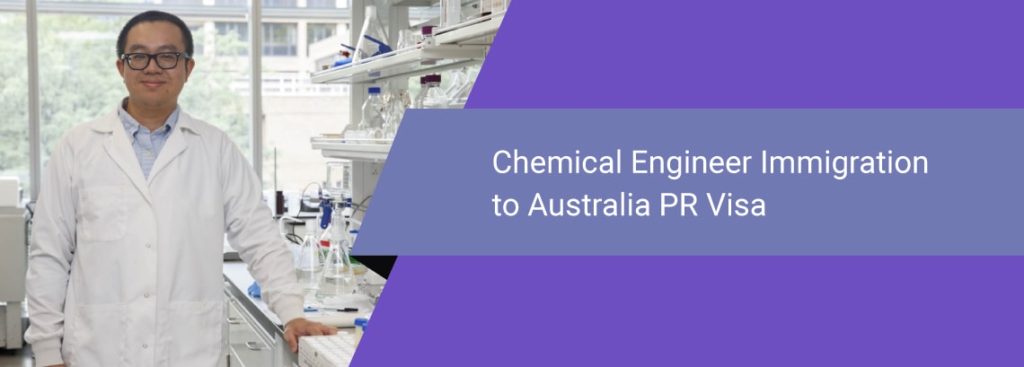Chemical Engineer Immigration to Australia PR Visa - ANZSCO 233111