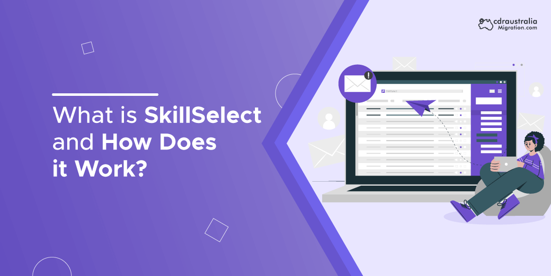 What is SkillSelect and How Does It Work?