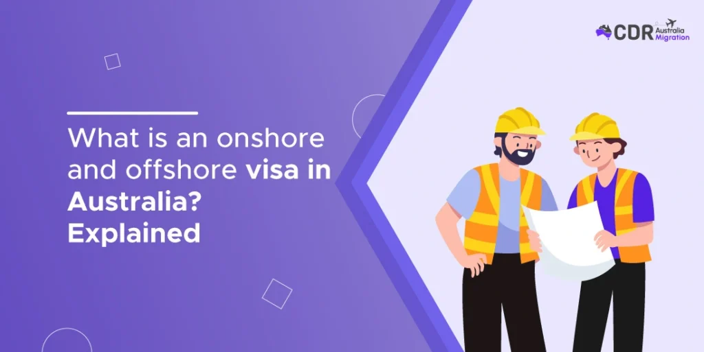 What is an onshore and offshore visa in Australia? Explained